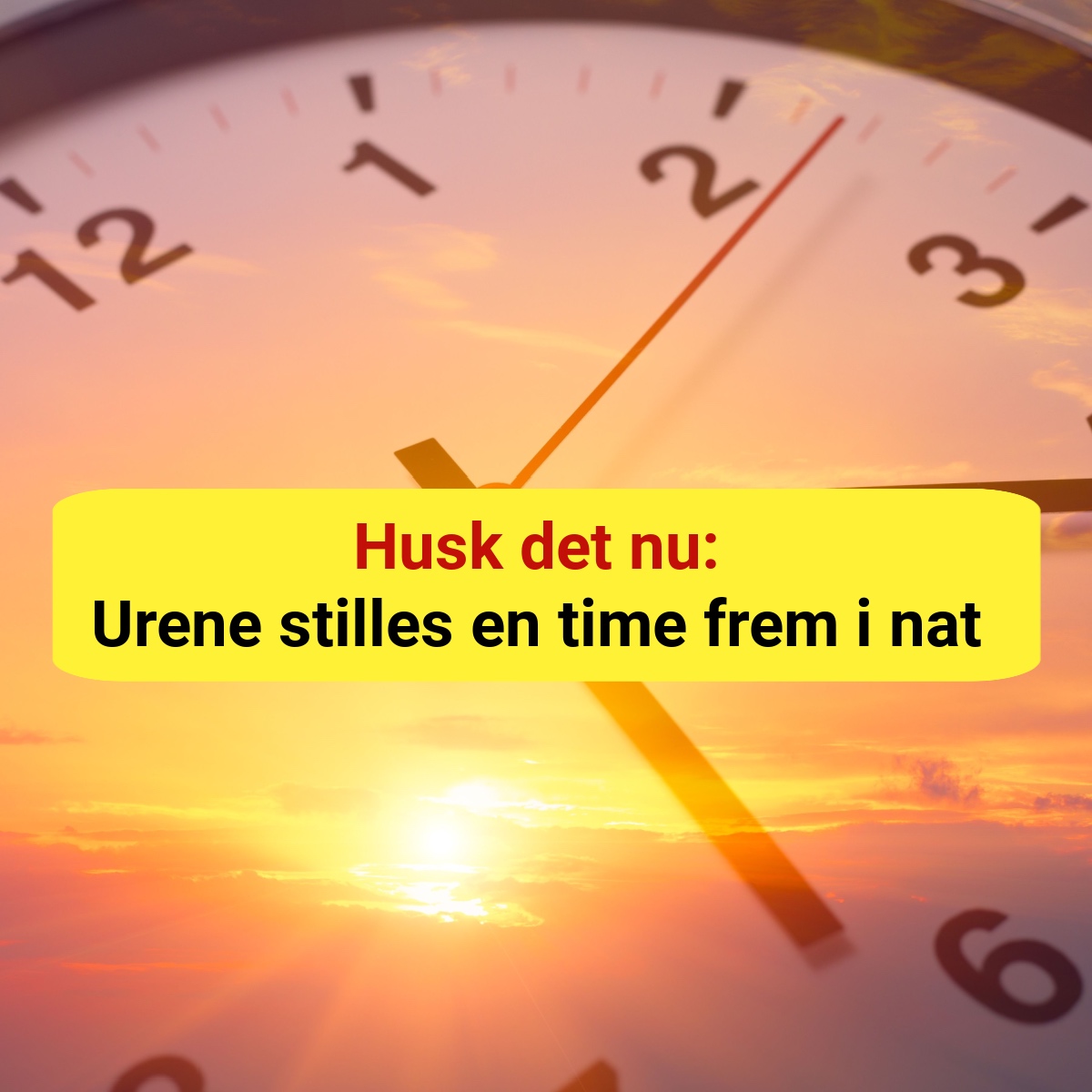 I nat skal urene stilles en time frem