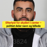 Efterlyst for skyderi i center – politiet deler navn og billede