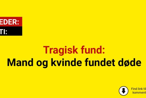 Tragisk fund: Mand og kvinde fundet døde
