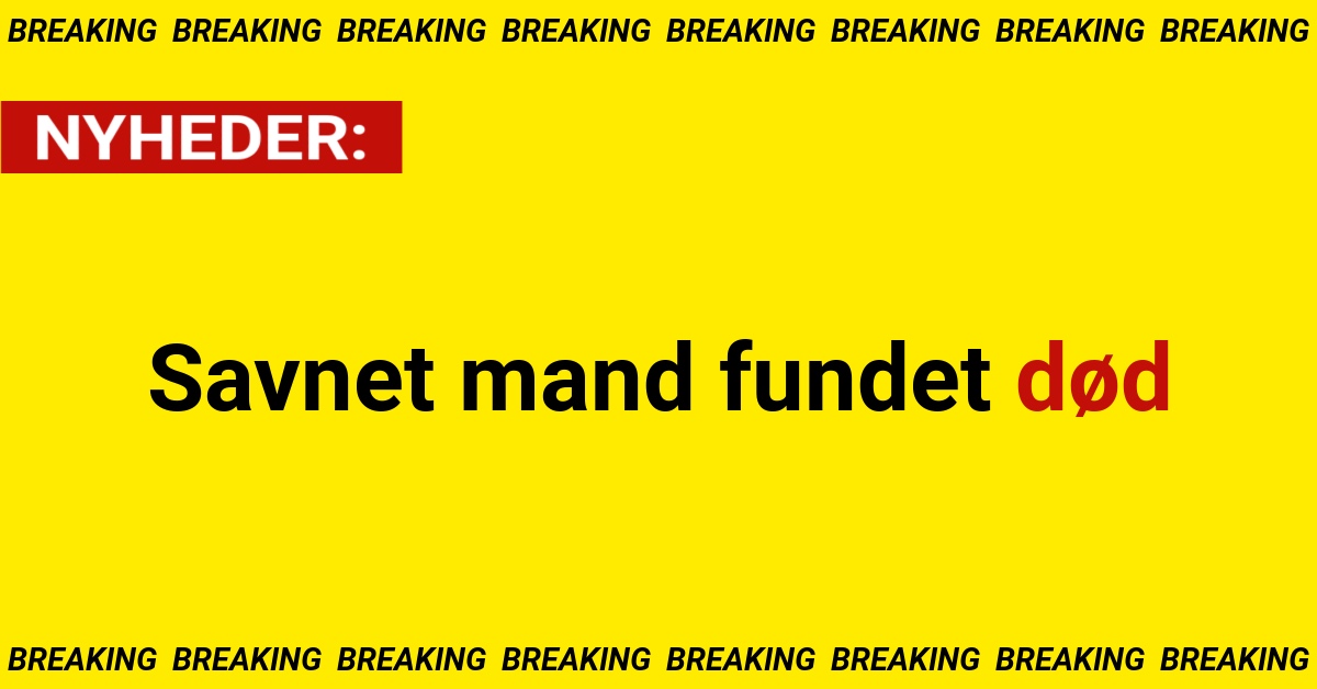 Savnet mand fundet død