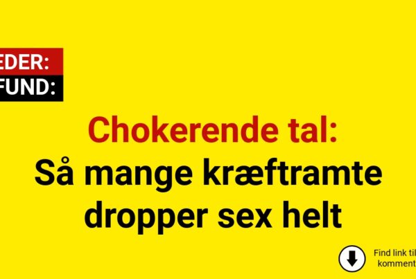 Chokerende tal: Så mange kræftramte dropper sex helt