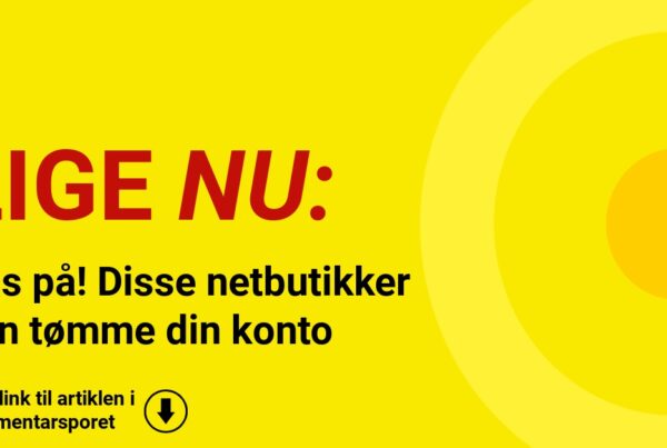 Pas på! Disse netbutikker kan tømme din konto