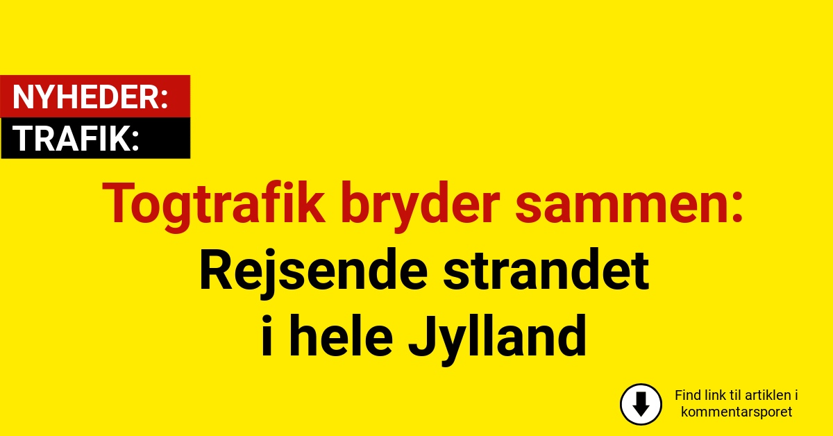 Kaos i Jylland: Næsten alle tog aflyst – tusindvis ramt