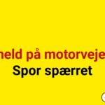 Uheld på motorvejen: Spor spærret