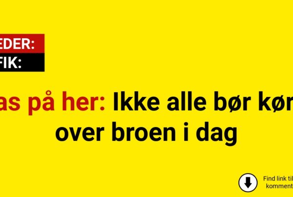 Pas på her: Ikke alle bør køre over broen i dag