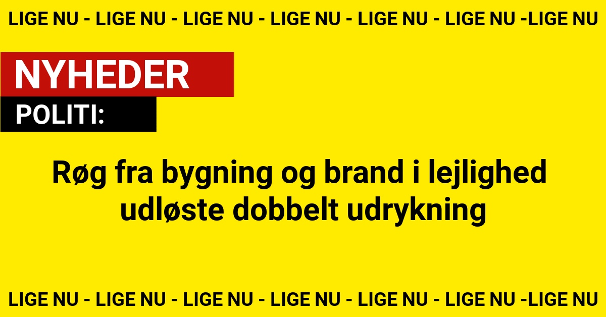 Røg fra bygning og brand i lejlighed udløste dobbelt udrykning