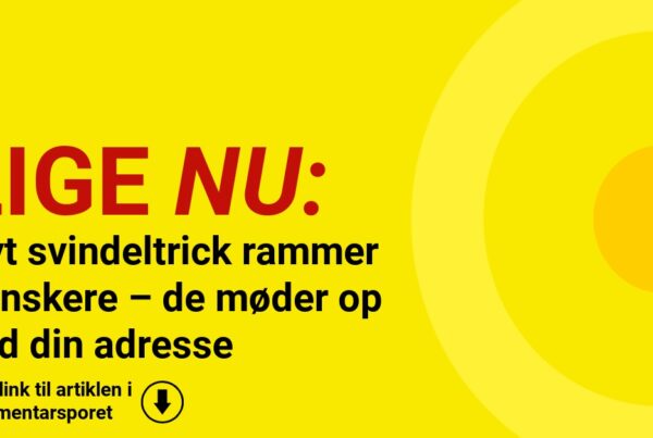 Nyt svindeltrick rammer danskere – de møder op ved din adresse