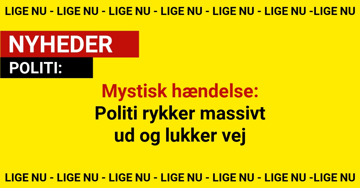 Politiet slår alarm: Mistænkeligt forhold lukker trafikken