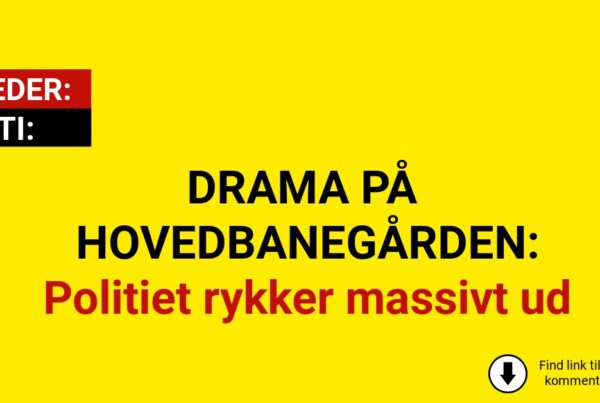 DRAMA PÅ HOVEDBANEGÅRDEN: Politiet rykker massivt ud