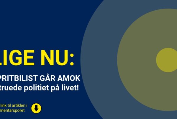 SPRITBILIST GÅR AMOK – truede politiet på livet!