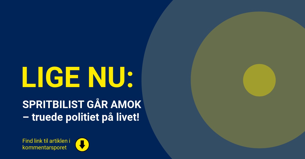 SPRITBILIST GÅR AMOK – truede politiet på livet!