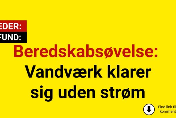 Beredskabsøvelse: Vandværk klarer sig uden strøm