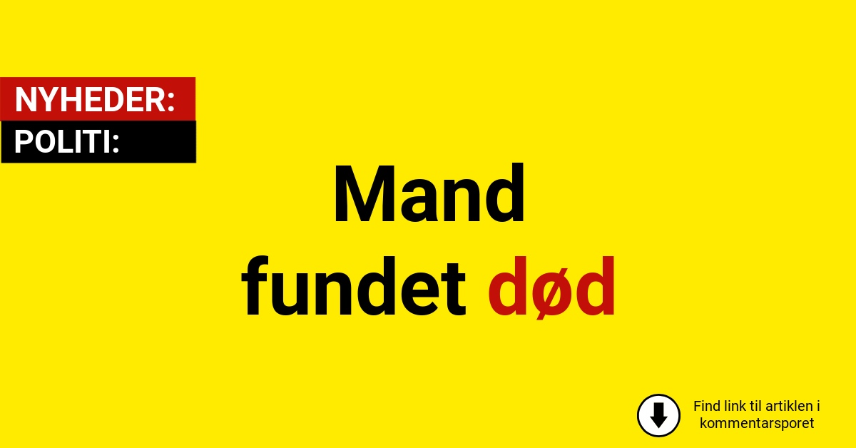 Politiet bekræfter: Mand afgået ved døden