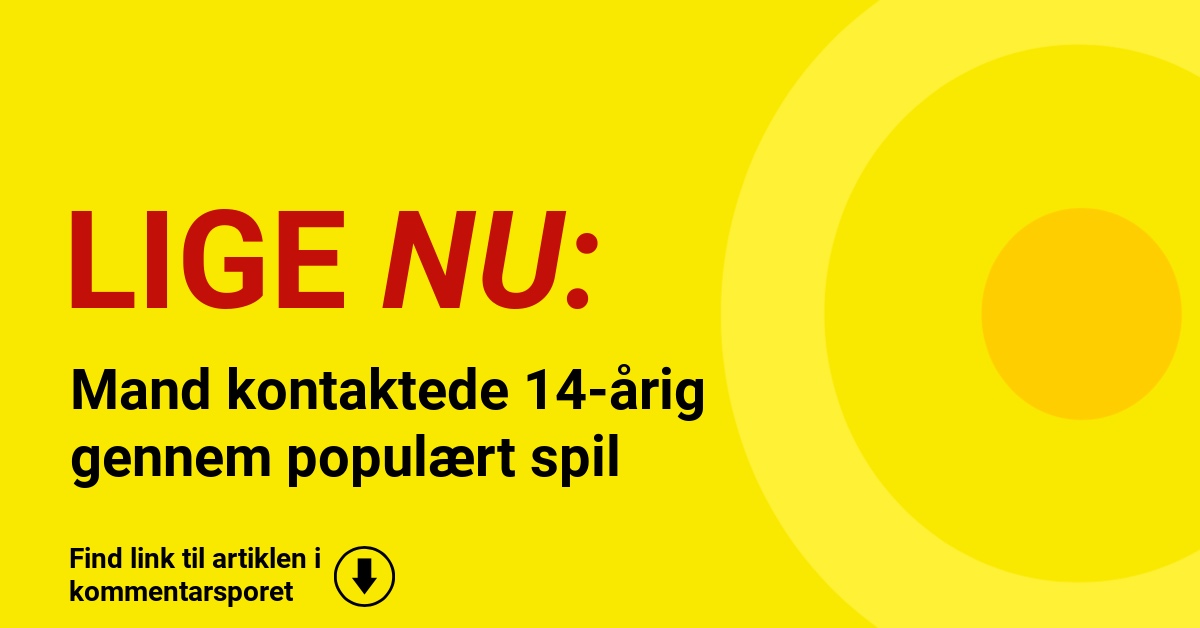 Mand kontaktede 14-årig gennem populært spil