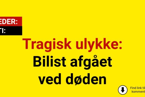 Tragisk ulykke: Bilist afgået ved døden