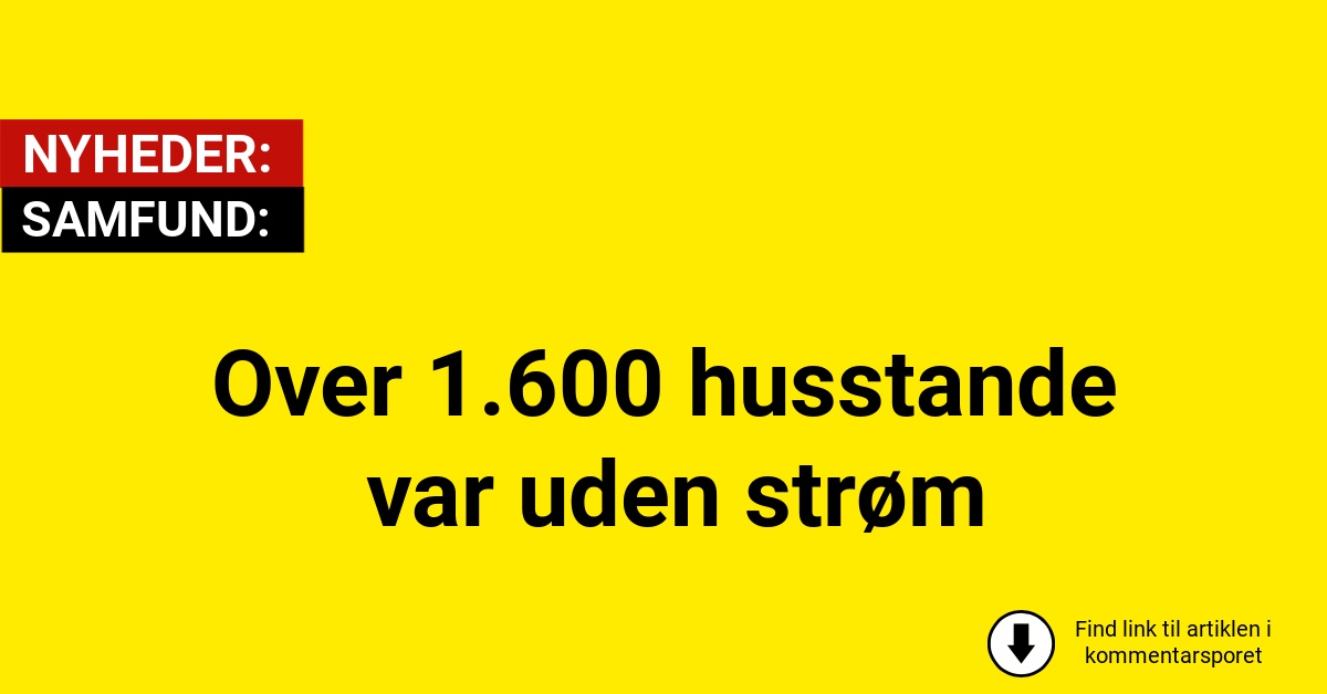 Over 1.600 husstande var uden strøm