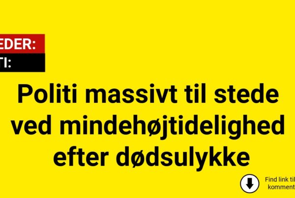 Politi massivt til stede ved mindehøjtidelighed efter dødsulykke