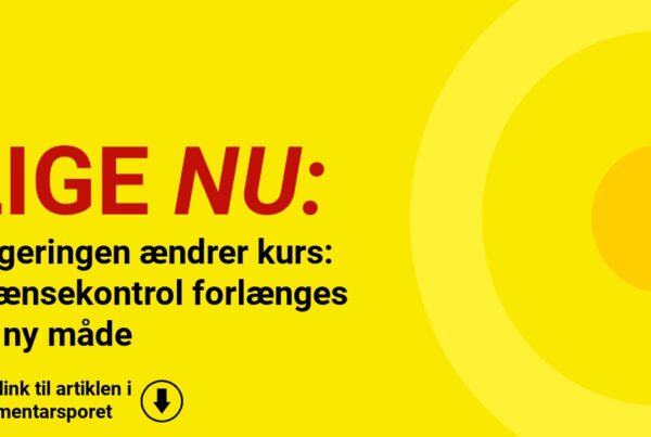 Regeringen ændrer kurs: Grænsekontrol forlænges på ny måde