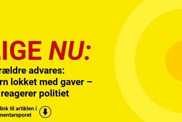 Forældre advares: Børn lokket med gaver – nu reagerer politiet