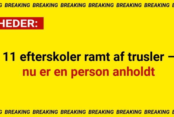 11 efterskoler ramt af trusler – nu er en person anholdt