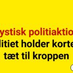 Mystisk politiaktion: Politiet holder kortene tæt til kroppen