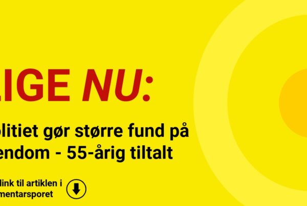 Politiet gør større fund på ejendom - 55-årig tiltalt