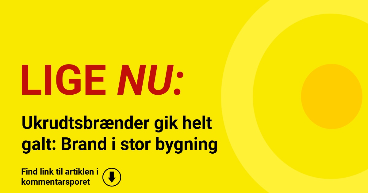 Ukrudtsbrænder gik helt galt: Brand i stor bygning