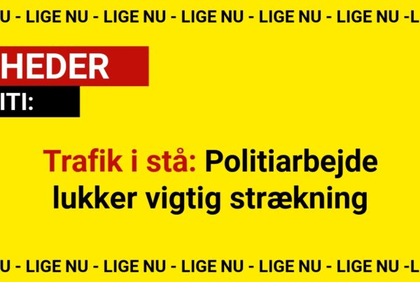 Trafik i stå: Politiarbejde lukker vigtig strækning
