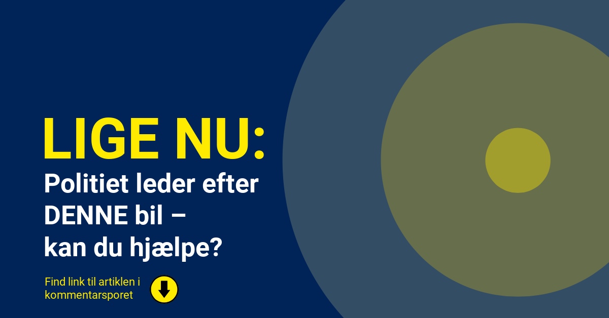 Politiet leder efter DENNE bil – kan du hjælpe?