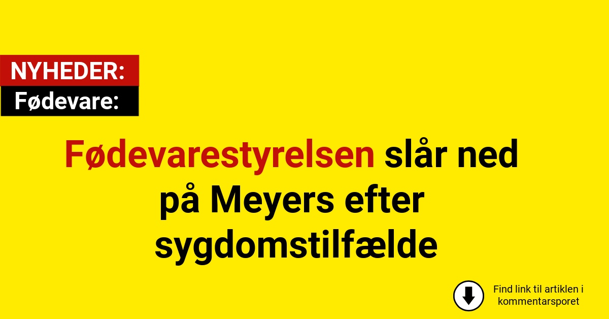 Meyers i problemer: Ansatte ramt af madforgiftning