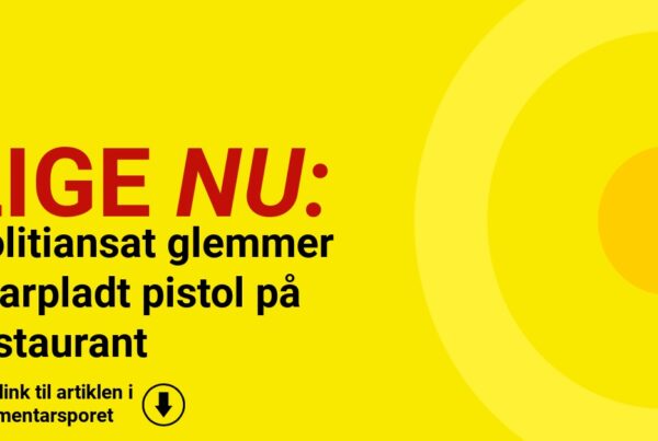 Politiansat glemmer skarpladt pistol på restaurant