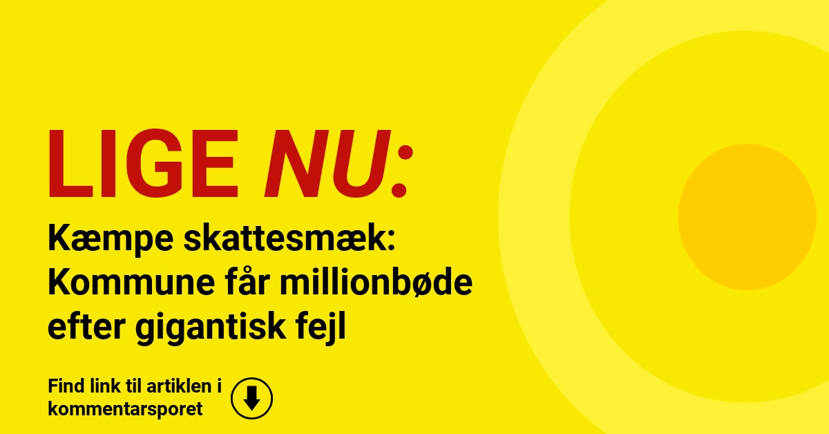 Kæmpe skattesmæk: Kommune får millionbøde efter gigantisk fejl