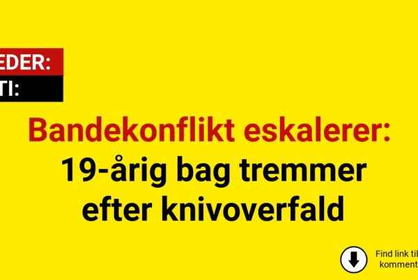 Bandekonflikt eskalerer: 19-årig bag tremmer efter knivoverfald