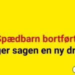 Spædbarn bortført: Nu tager sagen en ny drejning