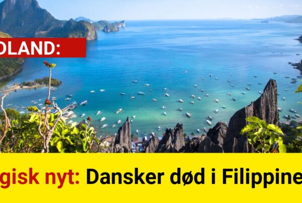 Tragisk nyt: Dansker død i Filippinerne