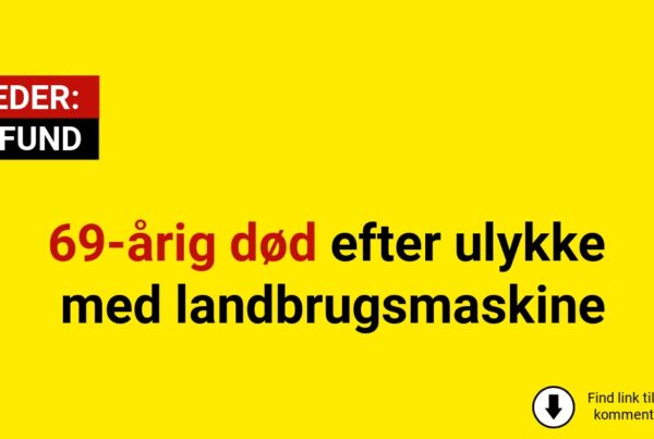 69-årig død efter ulykke med landbrugsmaskine