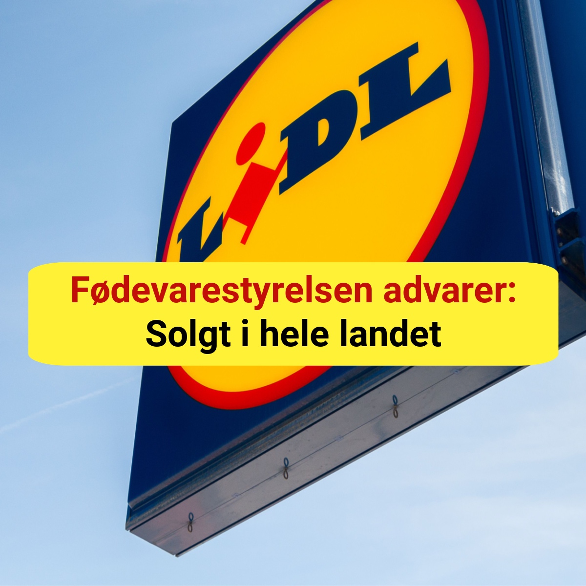 Fødevarestyrelsen advarer: Solgt i hele landet