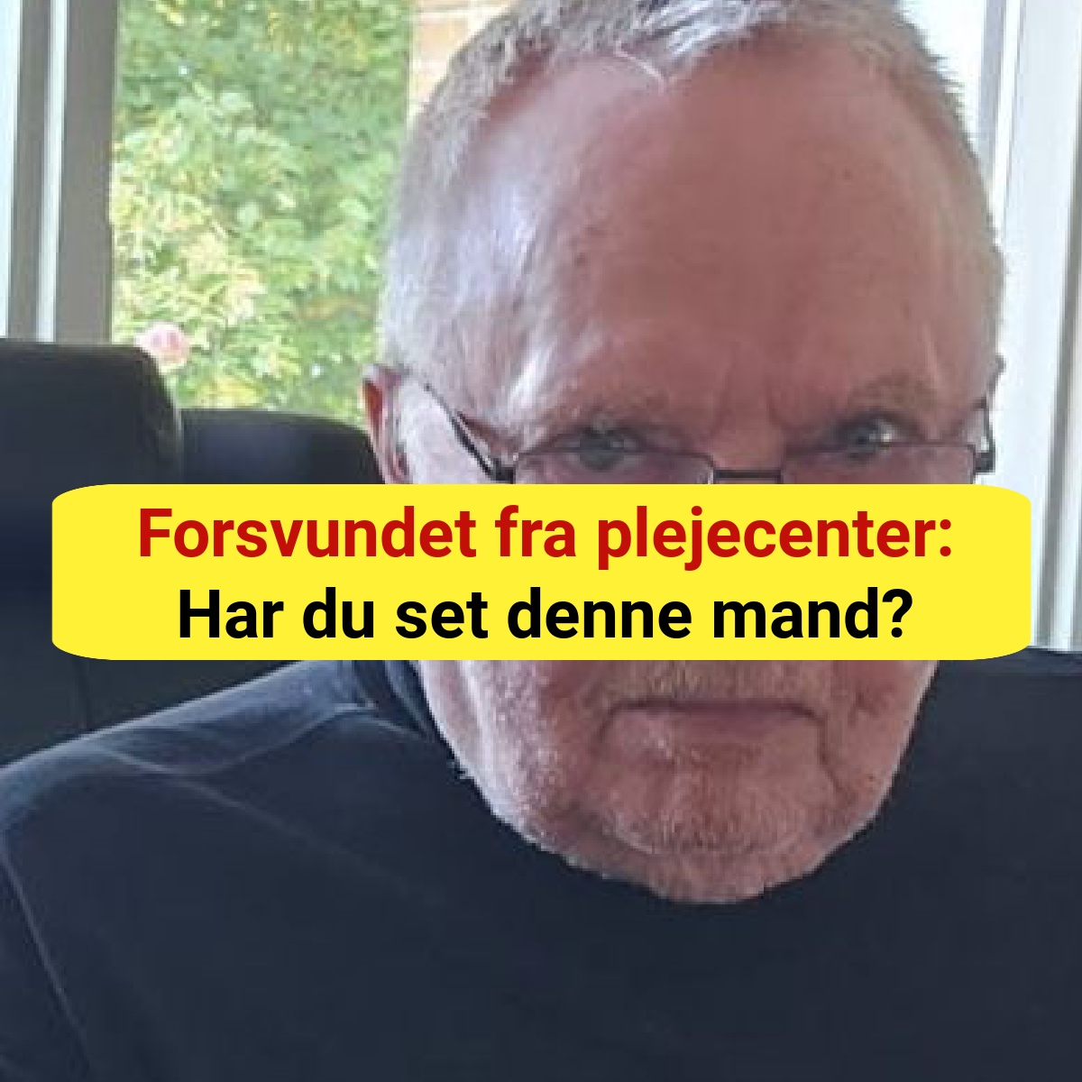 Forsvundet fra plejecenter: Har du set denne mand?