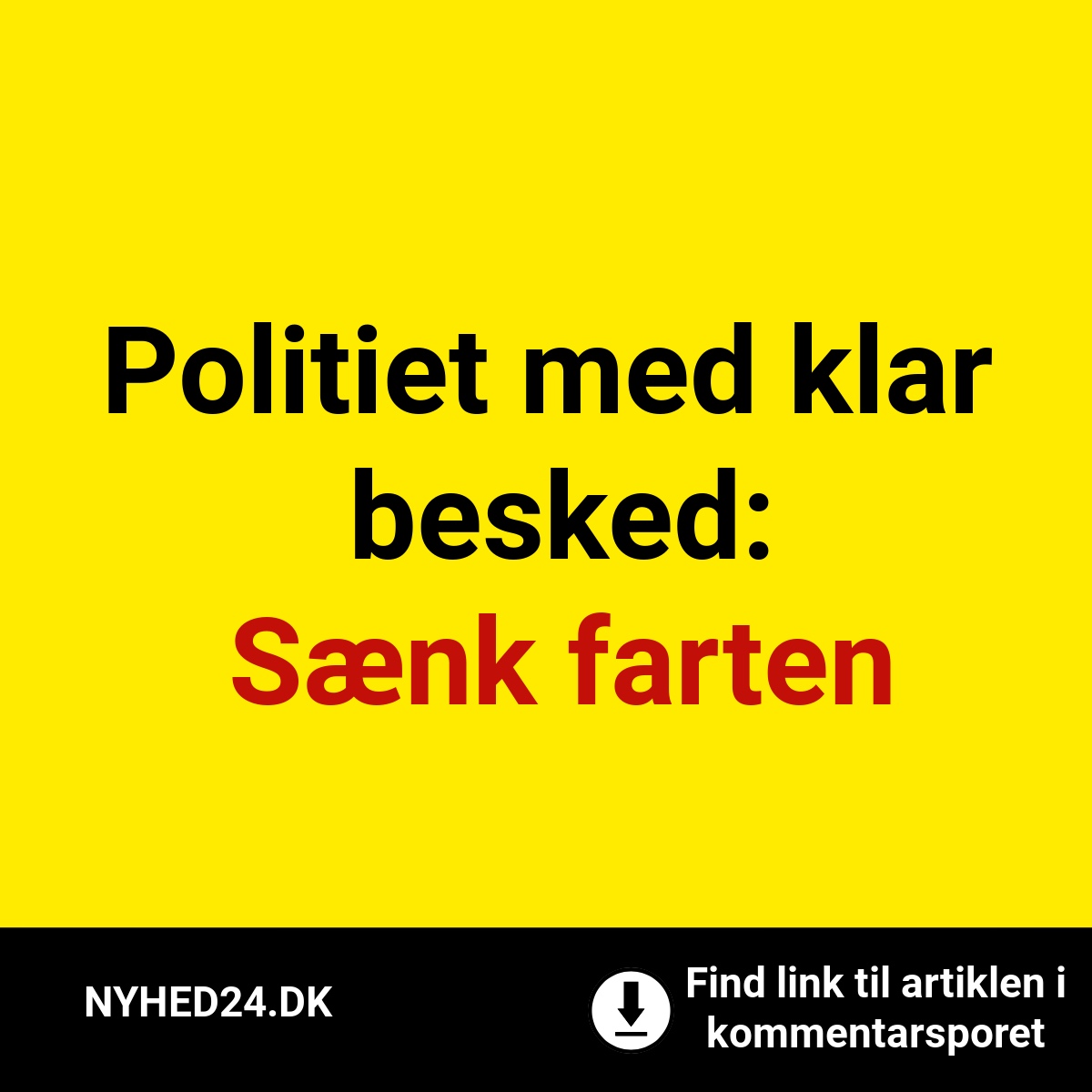 Politiet med klar besked: Sænk farten