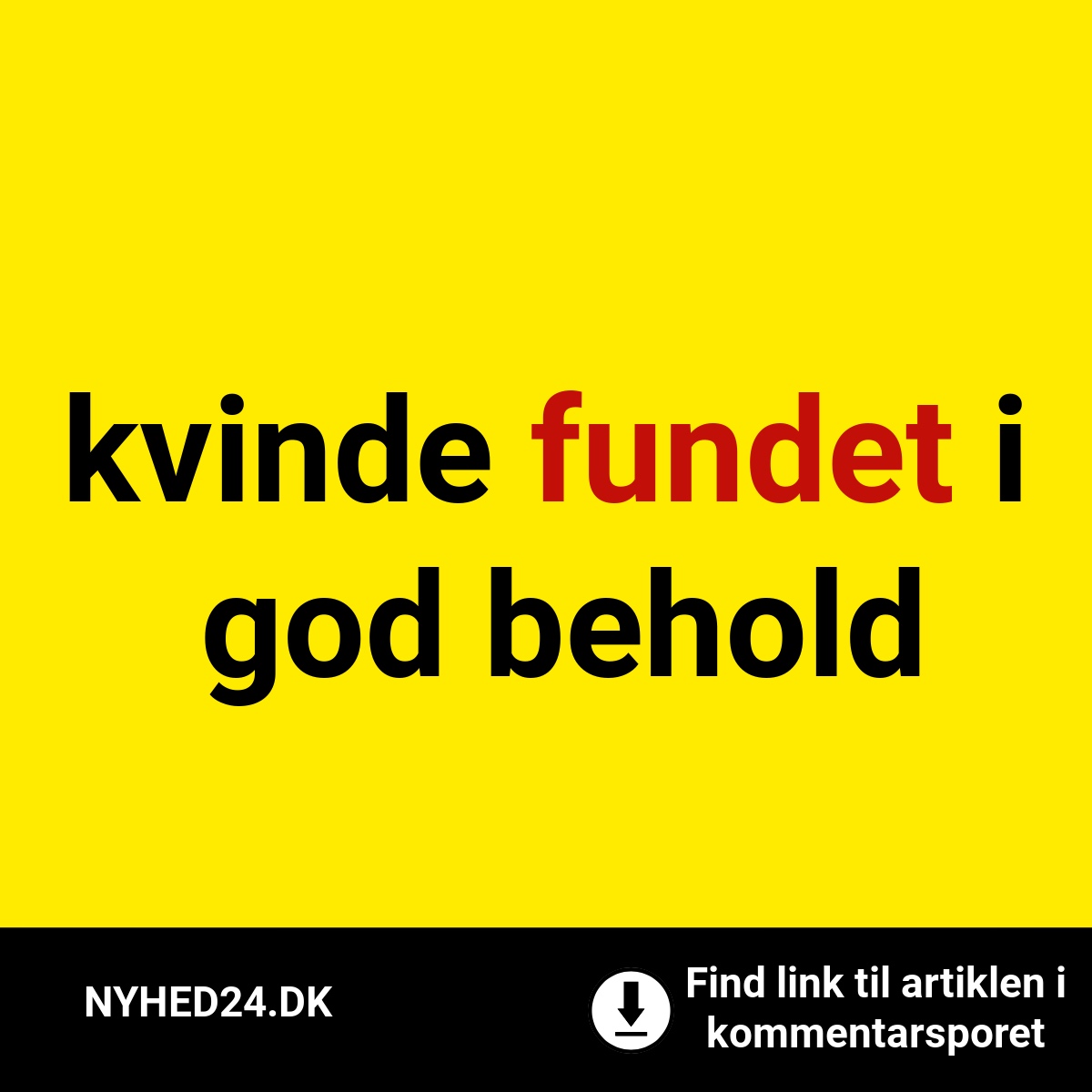 Efterlyst dement kvinde fundet i god behold