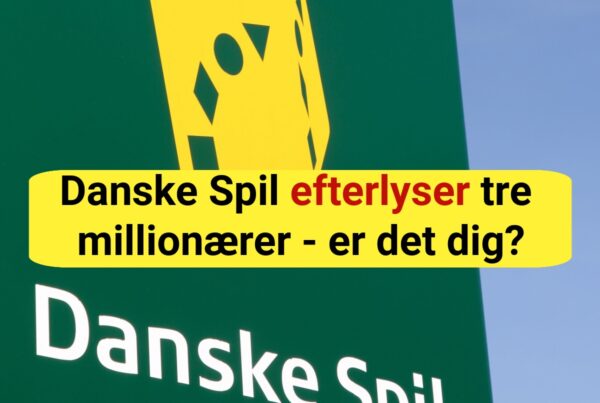 Danske Spil efterlyser tre millionærer - er det dig?