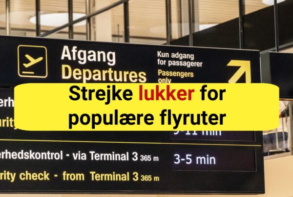 Flytrafik ramt af strejke – tjek din afgang nu