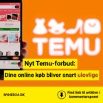 Nyt Temu-forbud: Dine online køb bliver snart ulovlige