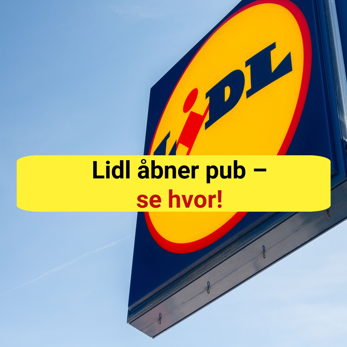 CHOK: Lidl åbner pub – se hvor!