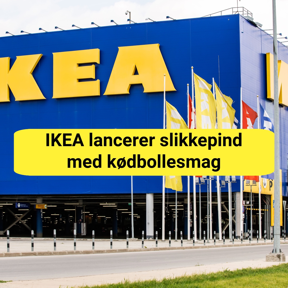 IKEA lancerer slikkepind med kødbollesmag