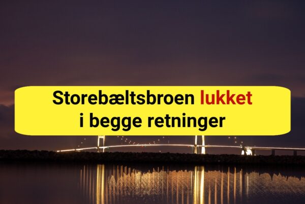 Storebæltsbroen lukket i begge retninger