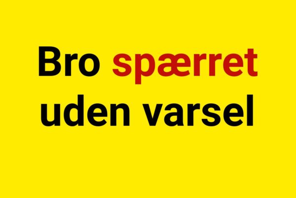 Bro spærret uden varsel