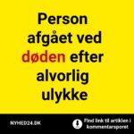 Person afgået ved døden efter alvorlig ulykke