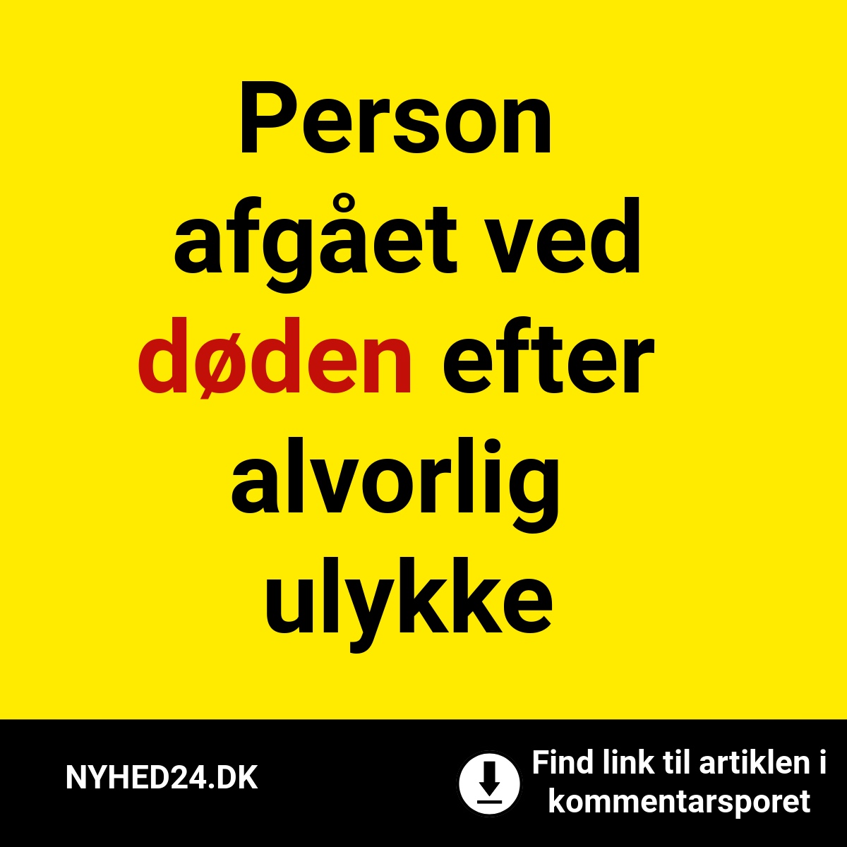 Person afgået ved døden efter alvorlig ulykke