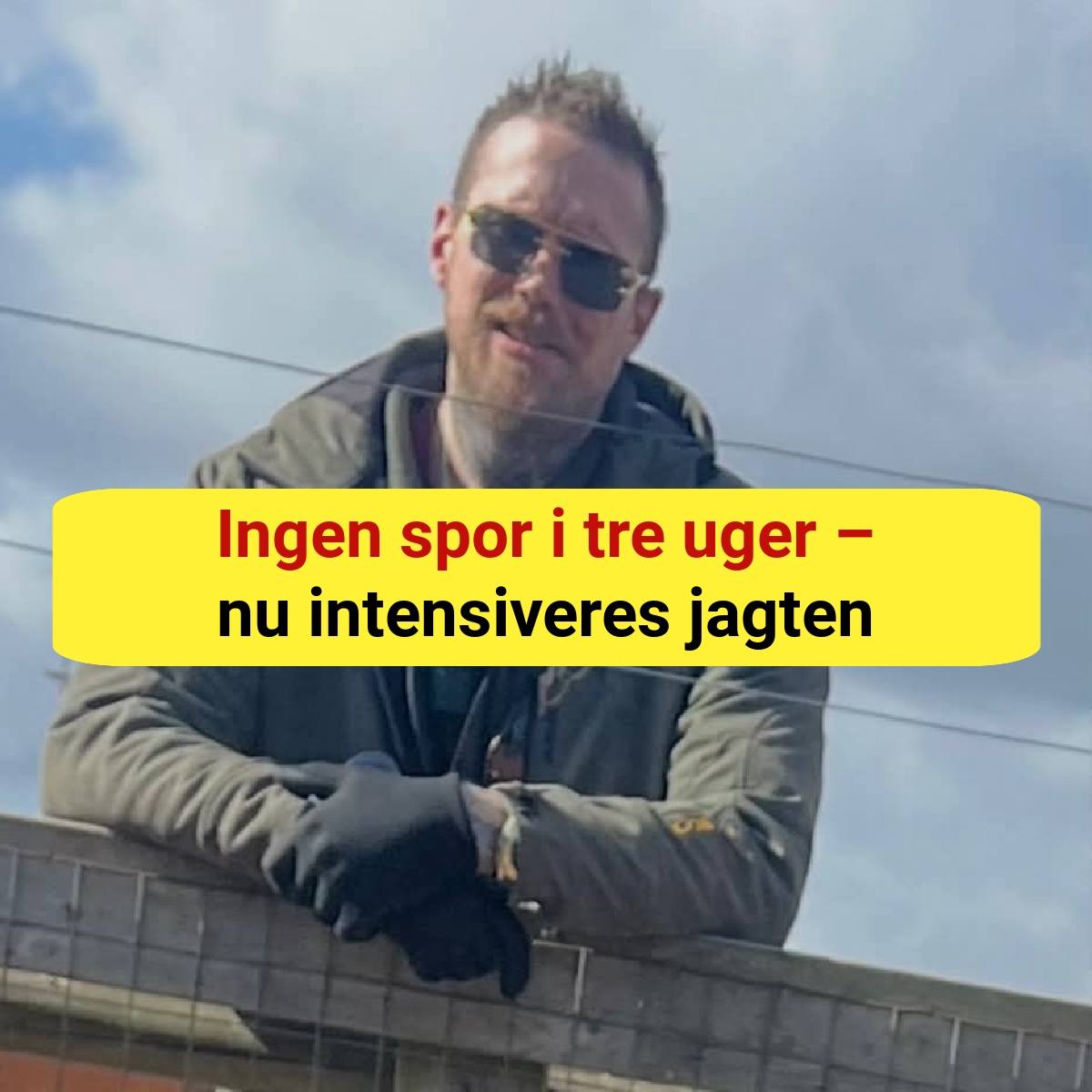 Ingen spor i tre uger – nu intensiveres jagten